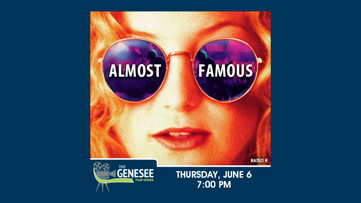 Almost Famous at Genesee Theatre